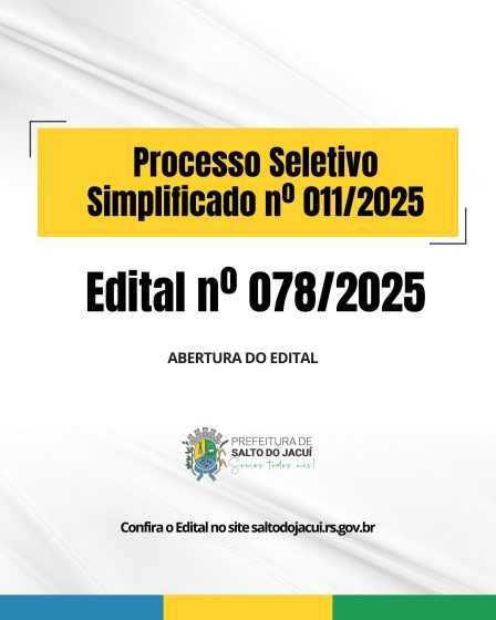 Processo Seletivo Simplificado nº 011/2025 – ABERTURA DO EDITAL